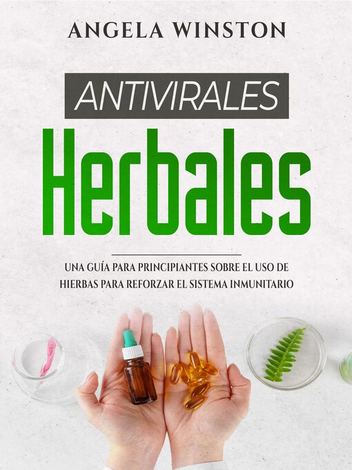 Title details for ANTIVIRALES  HERBALES by Angela Winston - Available